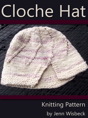 cover image of Cloche Hat Knitting Pattern